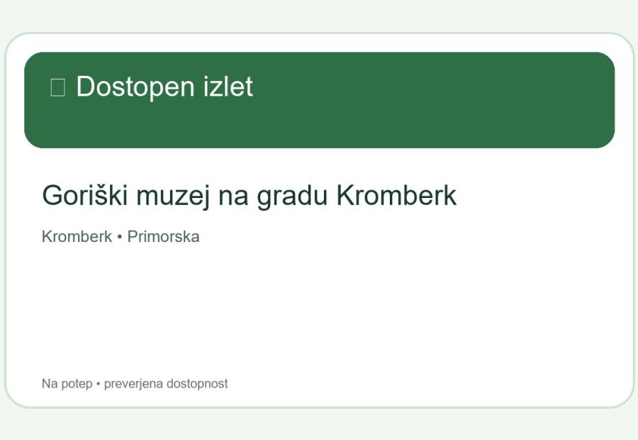 Goriški muzej na gradu Kromberk – dostopen izlet