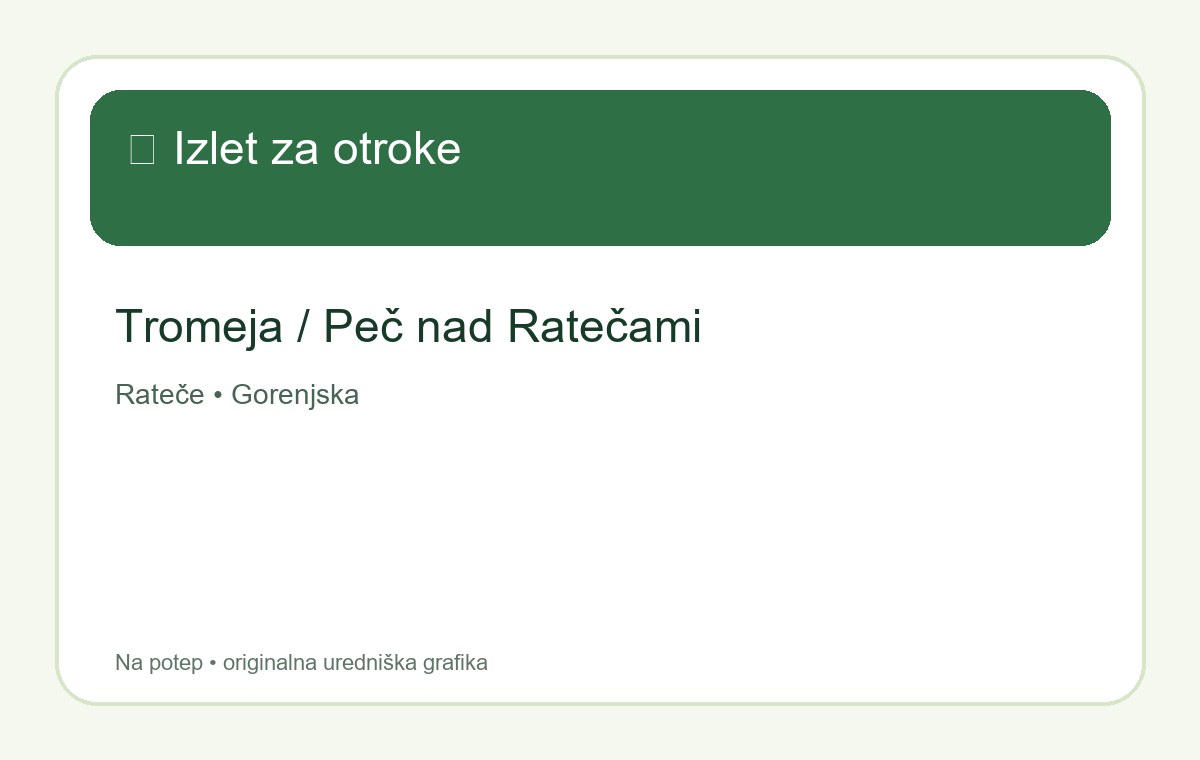 Tromeja / Peč nad Ratečami – izlet za otroke